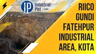 RIICO Gundi Fatehpur Industrial Area, Kota | Industrial Plot for sale in Kota - IndustrialPlot.com