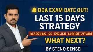 DDA Exam Date Out | Last 15 Days Strategy for Reasoning, GS, English & Current Affairs | What Next ?