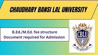 CBLU B.Ed./M.Ed. Admission Fee structure|Documents required for admission #cblu #cblunotice