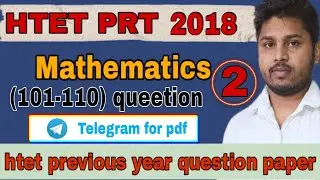HTET PRT 2018 mathematics 10 questions(101-110) with detailed solution || #Part_2 #HTET_PRT