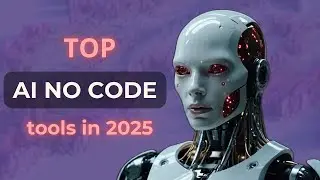 The 15 Best NO-CODE AI Tools You Need in 2025!