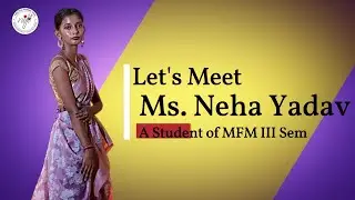 Meet Neha Yadav: MFM Student at NIFT Daman Interning at Welspun Living
