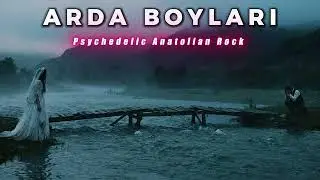 Arda Boyları - Psychedelic Anatolian Rock Cover