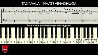 TAXIWALA - MAATE VINADHUGA ( HOW TO PLAY ) MUSIC NOTES
