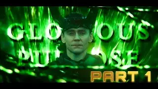 Loki - Glorious Purpose [ PART 1 ]