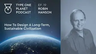 How To Design A Long-Term, Sustainable Civilization ◄ Robin Hanson