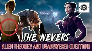 The Nevers Theories and Unanswered Questions Discussion