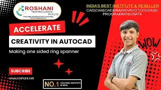 Making one sided Ring Spanner | AutoCAD | Nachiket Shah | Roshani Technologies Pvt.Ltd