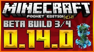 ★MINECRAFT POCKET EDITION 0.14.0 UPDATE - BETA BUILD 3 + 4 NEW MAP CHANGES & 0.13.2 OUT NOW!★