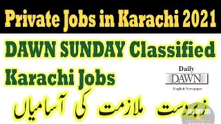 Dawn Newspaper Sunday Classified 2021| Privates Jobs in Karachi 2021