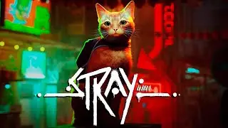 Stray - Первые 30 минут игры с PC- Gameplay FULL HD 1080P 60FPS