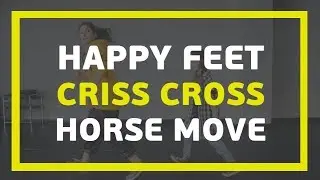 3 базовых хип-хоп движения | Видео - урок | Happy Feet Criss Cross Horse move | E-DANCE TV