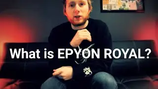 What is Epyon Royal?