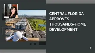 Central Florida Approves Thousands-Home Development