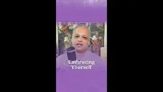 Embracing Yourself