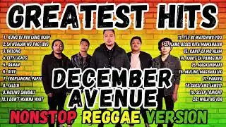 DECEMBER AVENUE GREATESTHITS REGGAE2025@inumanse@ALLTIMEOPMHITS@decemberavenue#opm