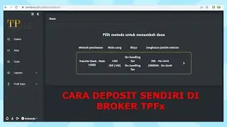 CARA DEPOSIT SENDIRI DI BROKER TPFx