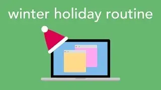 winter holiday routine