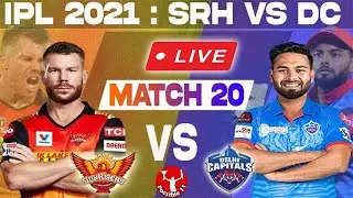 SRH Vs DC Live IPL Match 2021 |  Sunrisers Hyderabad VS Delhi Capitals IPL Match 2021 | Possible11