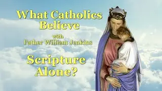 Scripture Alone?