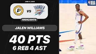 Jalen Williams vs Indiana Pacers | 40 PTS 6 REB 4 AST 1 STL | NBA Highlights 06-17-2025