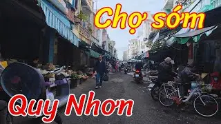 Lại ưng đi dạo chợ sớm Quy Nhơn #chuyenquynhon