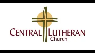 01-25-26 Central Lutheran Church Sunday Worship @ 10:00 a.m. Everett, Washington