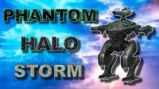 War Robots - Phantom Halo Storm