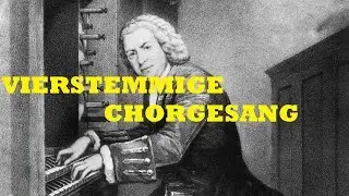 Johann Sebastian Bach - Vierstemmige Chorgesang -  BWV 254