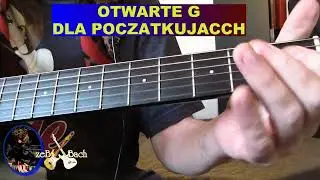 Gitara dla poczatkujacch -Otwarte G podstawowe uwagi