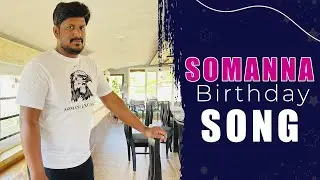 HAPPY BITHDAY SOMANNA