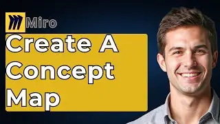 How To Create A Concept Map In Miro [2026 Guide]