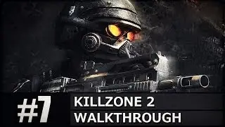 Killzone 2 Walkthrough Episode 7 - Visari Square Part 2