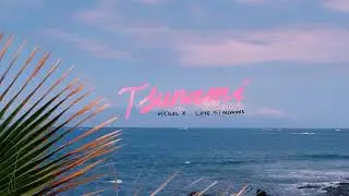 MYGAL, Love Y-i Valvanne - Tsunami
