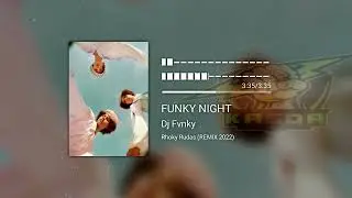 DJ_FUNKY_NIGHT_TERBARU_-_DJ_DEMONS_REMIX_-_Rocky_Rudas_Bootleg