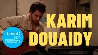 Karim Douaidy - Cola-Barbir | Beirut Jam Sessions