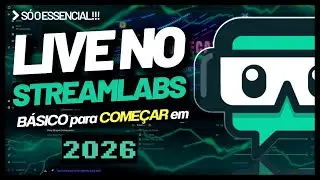Como fazer LIVE no STREAMLABS em 2026 do ZERO (PRIMEIRA LIVE)