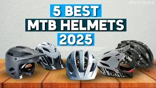 Best MTB Helmets 2025 - Top 5 Best Budget MTB Helmets 2025