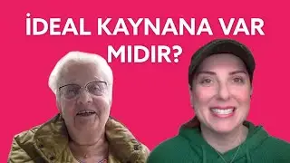 Demet Tuncer | İdeal Kaynana Var Mıdır?