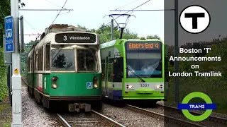 Swapped Transit Announcements (Cursed): London Tramlink but with MBTA Green Line Announcements