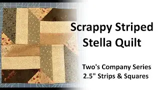 Scrappy Striped Stella Quilt Using 2.5