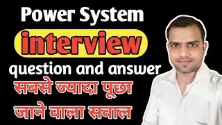 interview question and answer power system polytechnic and B.tech