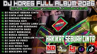 DJ HAKIKAT SEBUAH CINTA CEK SOUND DJ KARNAVAL BASS HOREG NENDANG VIRAL ALBUM TERBARU 2026!! Nm15