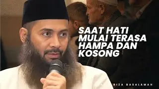 SAAT PERJALANAN TERASA HAMPA DAN HATI TERASA KOSONG - Ustadz Syafiq Riza Basalamah