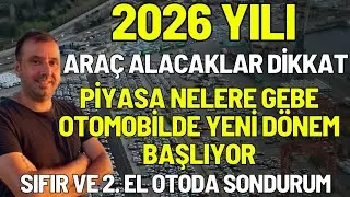 SIFIR VE 2. EL OTODA 2026 YILI NELER OLACAK ! GÜMRÜKTE Kİ ARAÇ YOĞUNLUĞU ! 2026 YILI  FIRSAT MI 