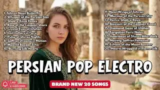 The Best of Modern Persian Pop 2026 - Full Album Compilation (Middle East Music Zone Exclusive)
