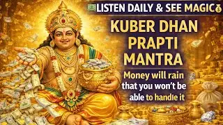 💵LISTEN DAILY💰Kuber Dhan Prapti Mantra MONEY will Rain that you won't be able to Handle it 💶MAGIC💵💷💴