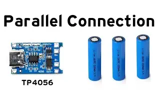 Tp4056 Parallel Charging | Tp4056 Parallel Connection | Tp4056 Charging Module Parallel Connection