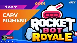 Rocket Bot Royal - Carv Moment Part-3