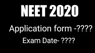NEET 2020 | Application form date | exam date | All details